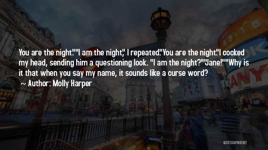 My Name Funny Quotes By Molly Harper