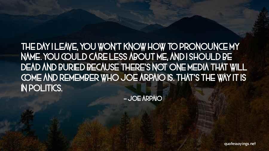 My Name Is Joe Quotes By Joe Arpaio