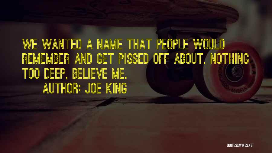 My Name Is Joe Quotes By Joe King