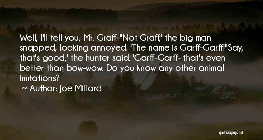 My Name Is Joe Quotes By Joe Millard
