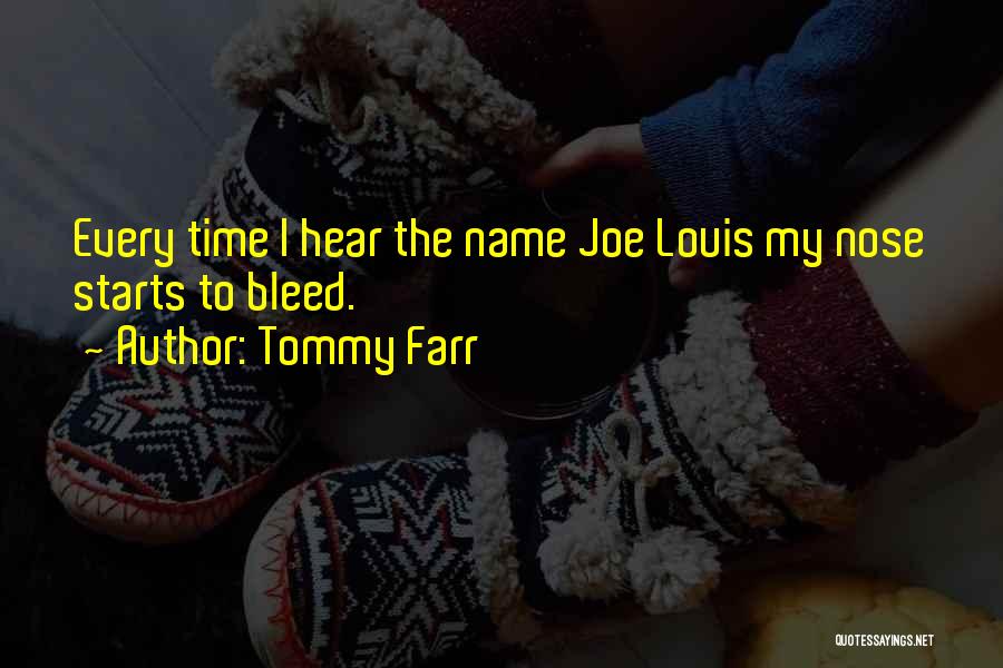 My Name Is Joe Quotes By Tommy Farr