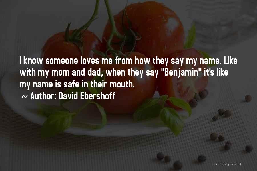 My Name Is Love Quotes By David Ebershoff