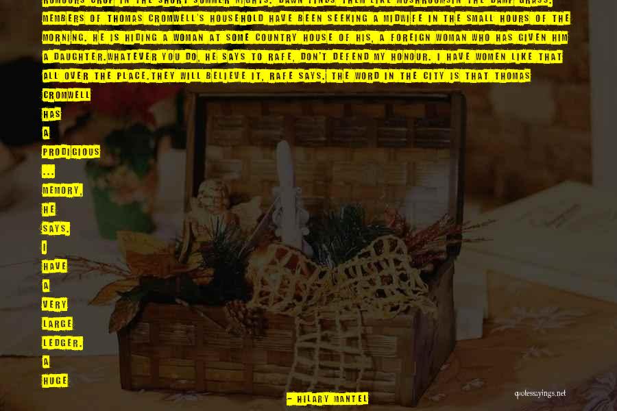 My Name Is Memory Quotes By Hilary Mantel My Name Is Memory Quotes By Hilary Mantel