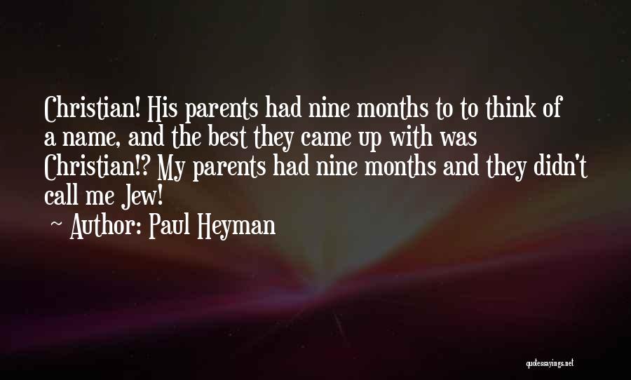 My Name Is Paul Heyman Quotes By Paul Heyman