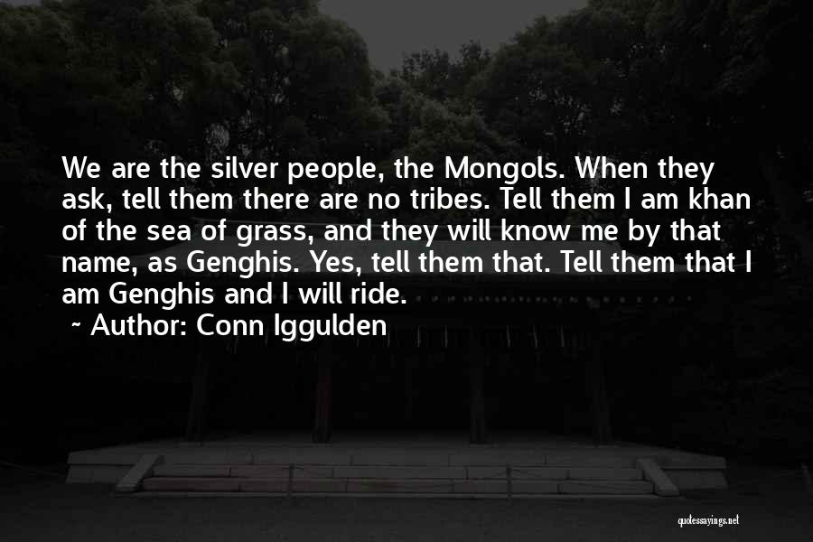 My Name Khan Quotes By Conn Iggulden