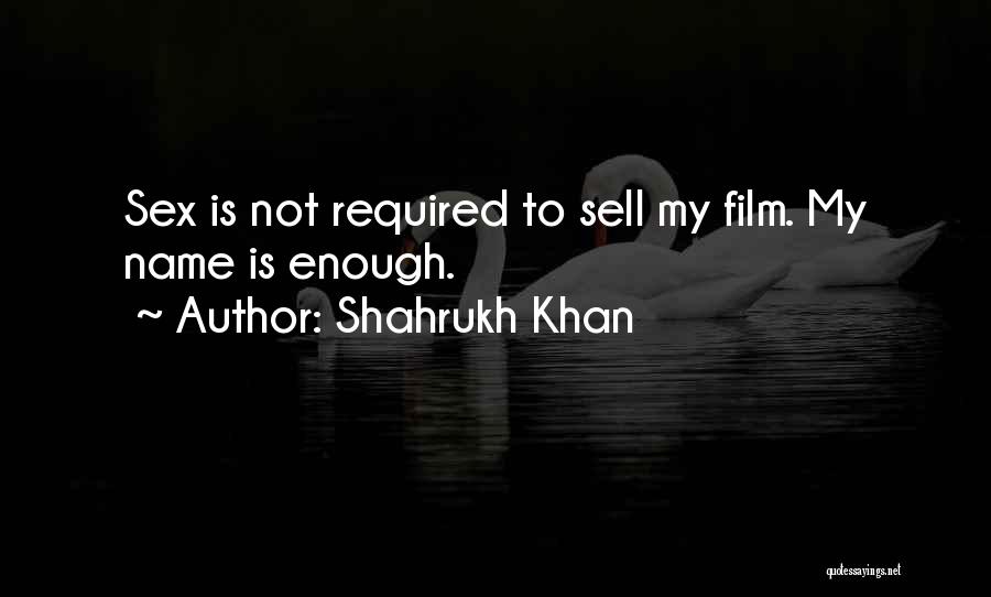 My Name Khan Quotes By Shahrukh Khan