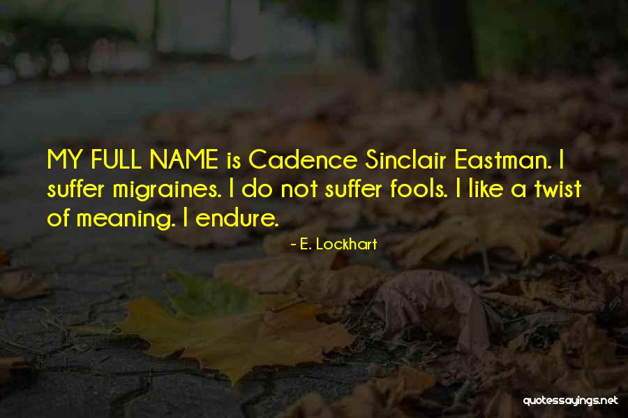 My Name Quotes By E. Lockhart