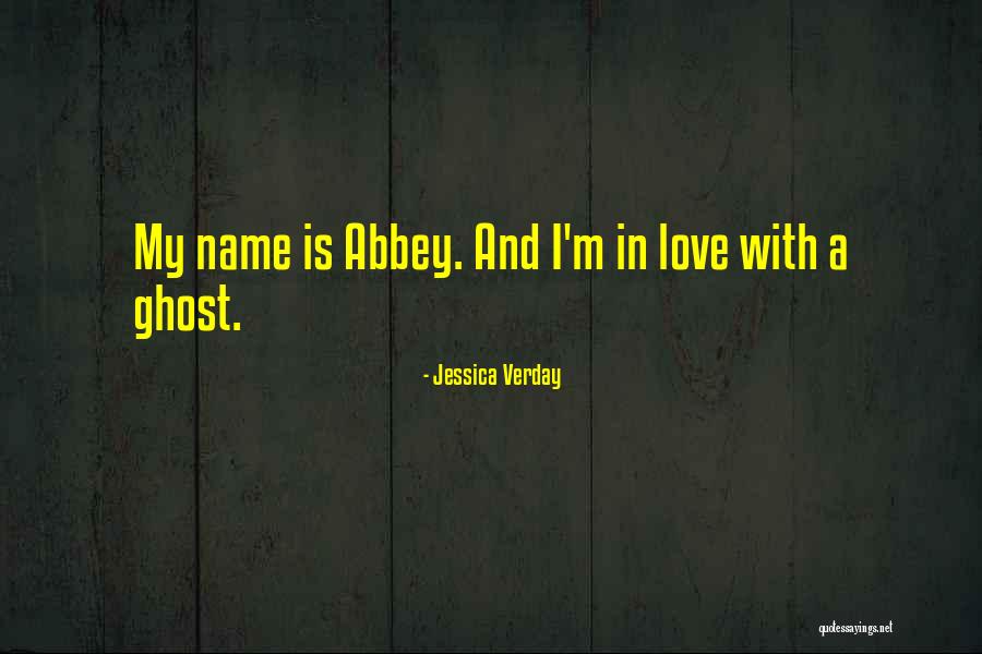 My Name Quotes By Jessica Verday