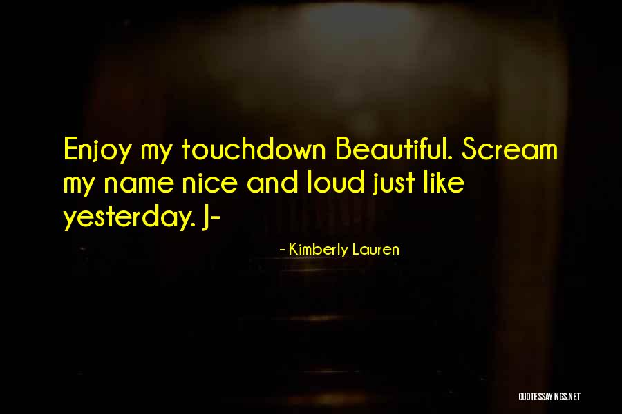 My Name Quotes By Kimberly Lauren