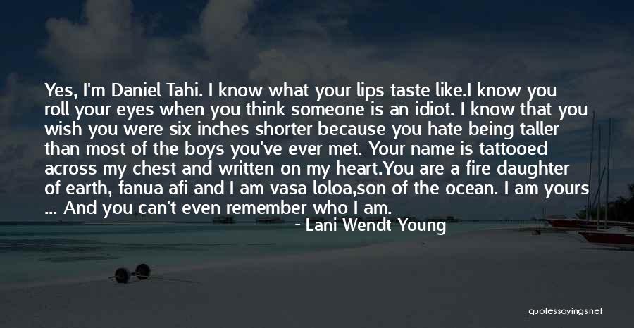 My Name Quotes By Lani Wendt Young