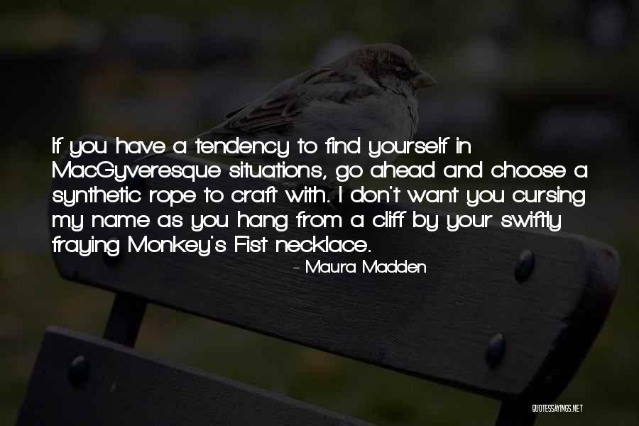 My Name Quotes By Maura Madden