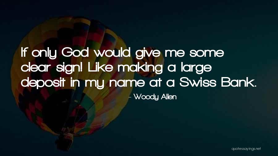 My Name Quotes By Woody Allen