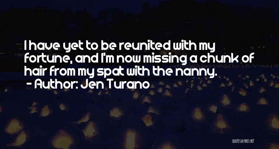 My Nanny Quotes By Jen Turano