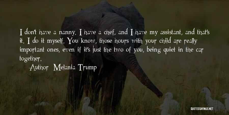 My Nanny Quotes By Melania Trump