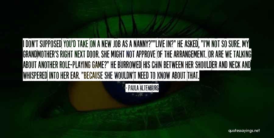 My Nanny Quotes By Paula Altenburg My Nanny Quotes By Paula Altenburg