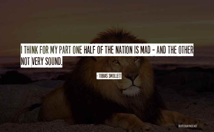 My Nation Quotes By Tobias Smollett My Nation Quotes By Tobias Smollett