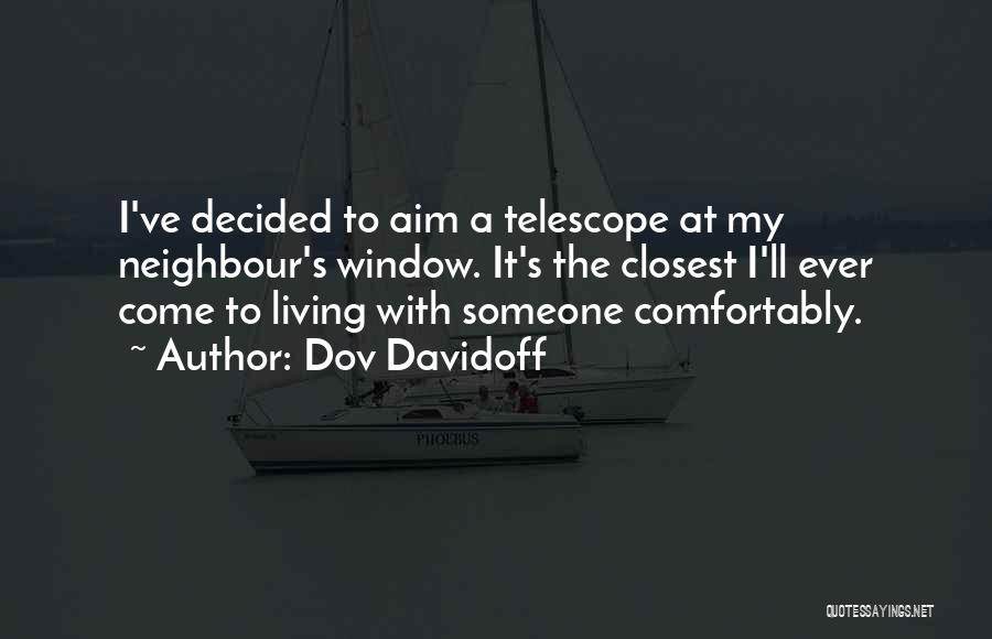 My Neighbour Quotes By Dov Davidoff