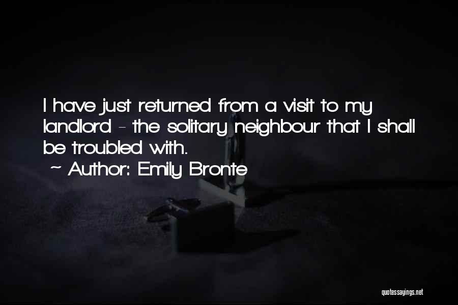 My Neighbour Quotes By Emily Bronte