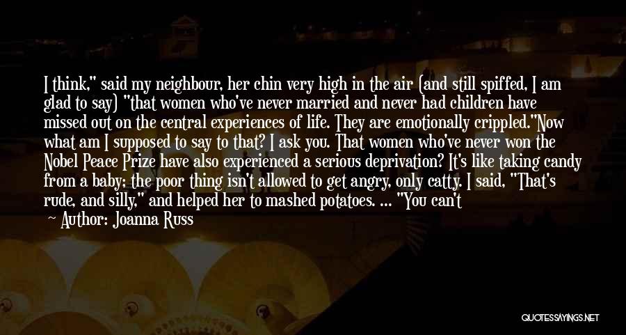 My Neighbour Quotes By Joanna Russ