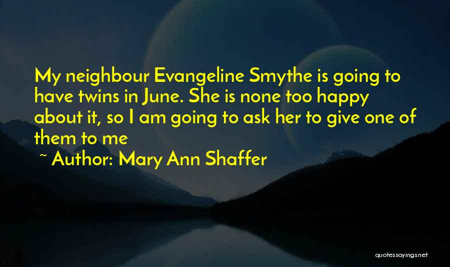 My Neighbour Quotes By Mary Ann Shaffer