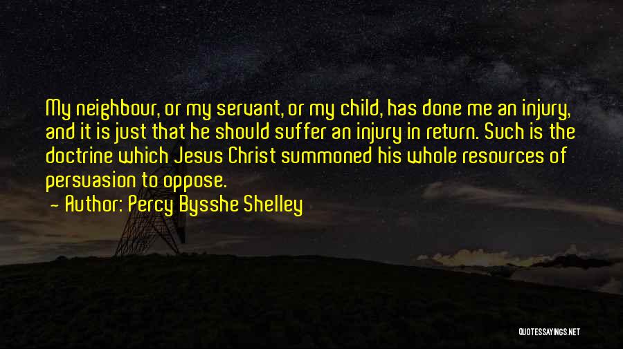 My Neighbour Quotes By Percy Bysshe Shelley