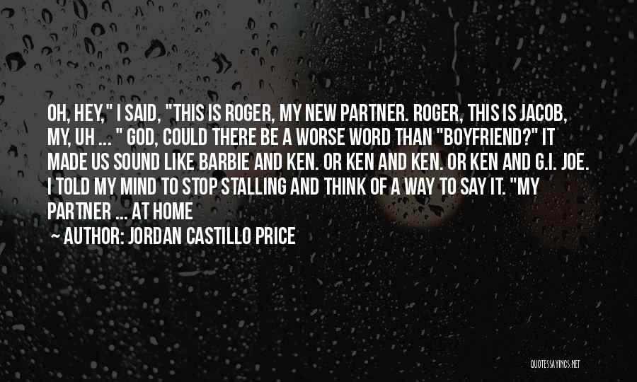 My New Boyfriend Quotes By Jordan Castillo Price