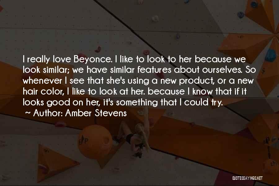 My New Hair Color Quotes By Amber Stevens