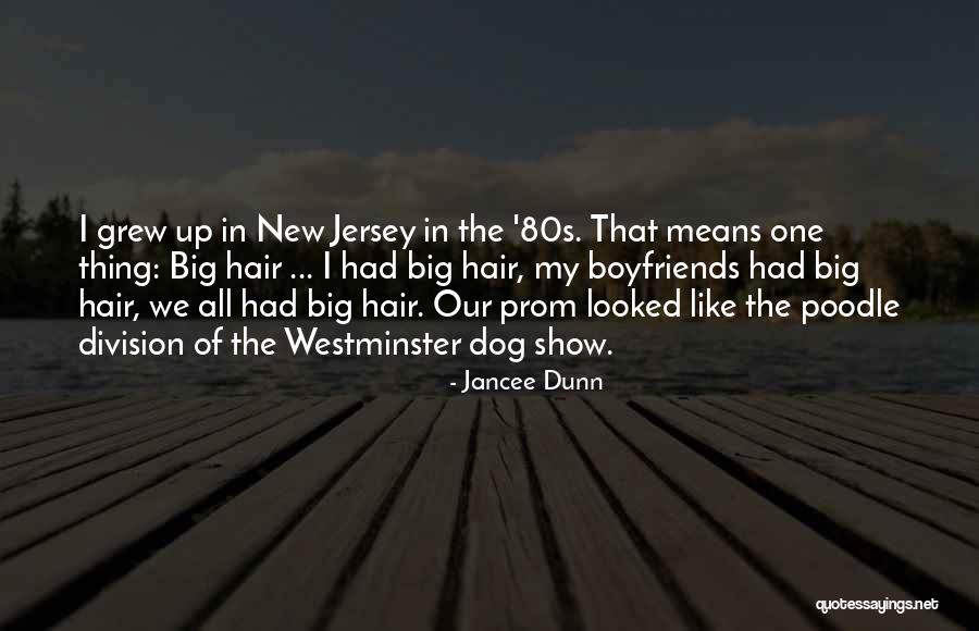 My New Hair Quotes By Jancee Dunn