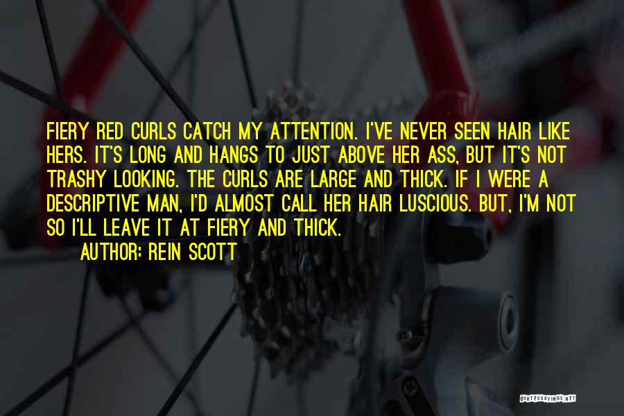 My New Hair Quotes By Rein Scott