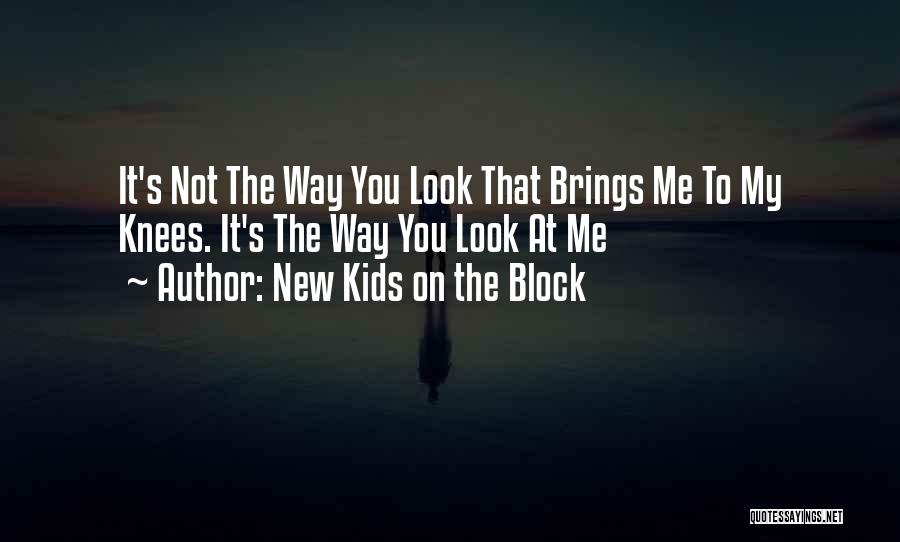 My New Look Quotes By New Kids On The Block