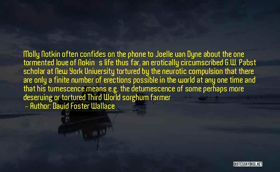 My New Phone Number Quotes By David Foster Wallace