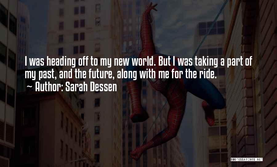 My New Ride Quotes By Sarah Dessen