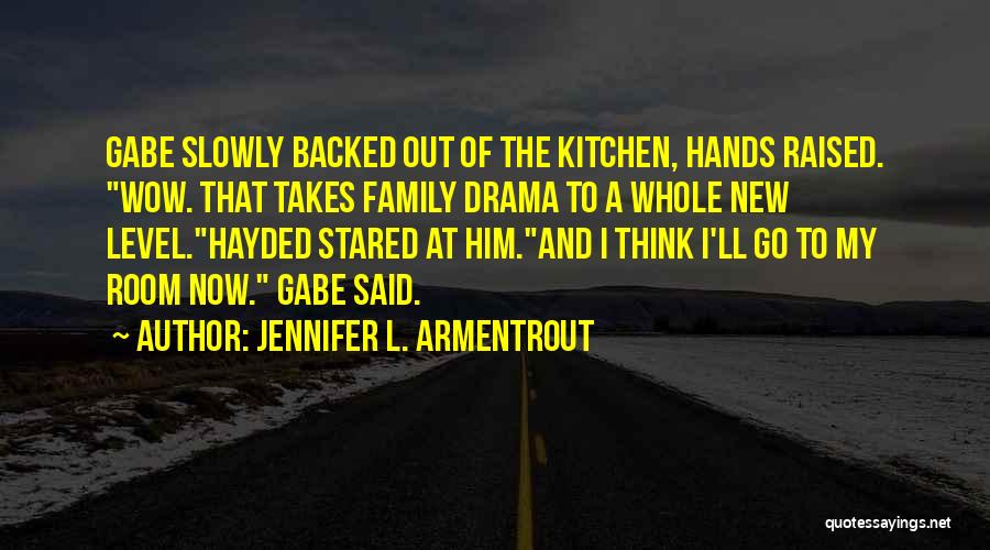 My New Room Quotes By Jennifer L. Armentrout