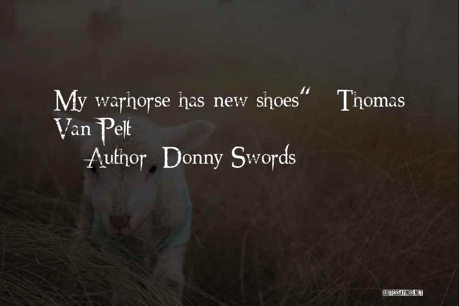 My New Shoes Quotes By Donny Swords