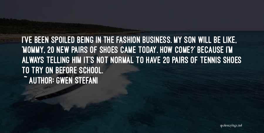 My New Shoes Quotes By Gwen Stefani