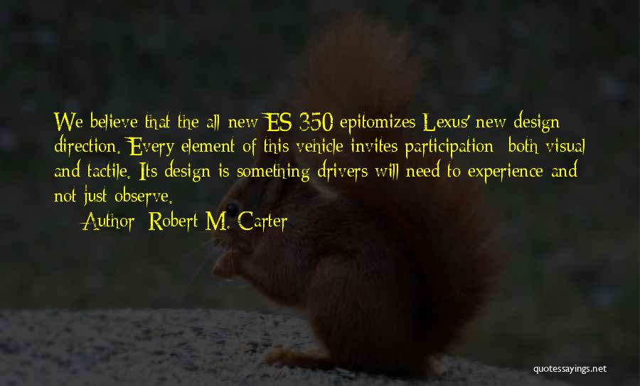 My New Vehicle Quotes By Robert M. Carter