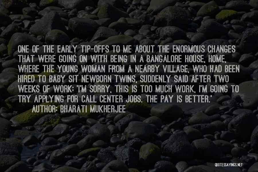 My Newborn Baby Quotes By Bharati Mukherjee