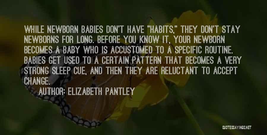 My Newborn Baby Quotes By Elizabeth Pantley