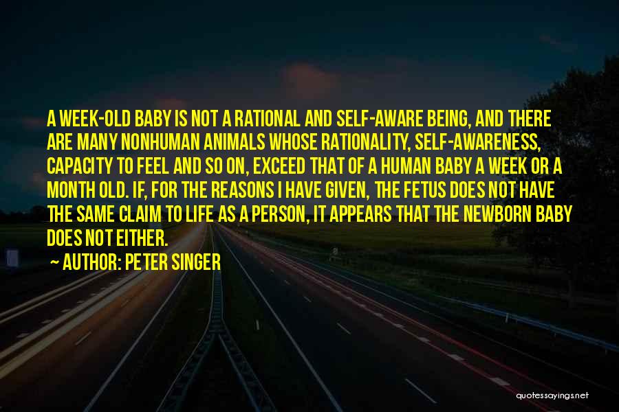 My Newborn Baby Quotes By Peter Singer