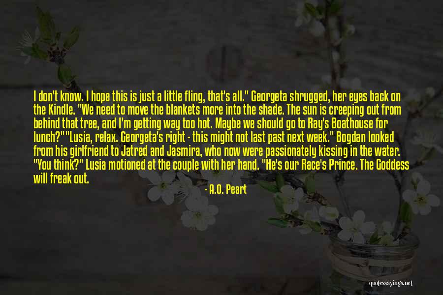 My Next Girlfriend Quotes By A.O. Peart My Next Girlfriend Quotes By A.O. Peart