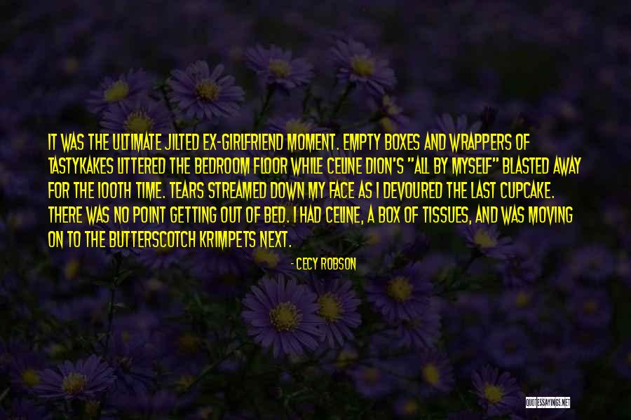 My Next Girlfriend Quotes By Cecy Robson My Next Girlfriend Quotes By Cecy Robson