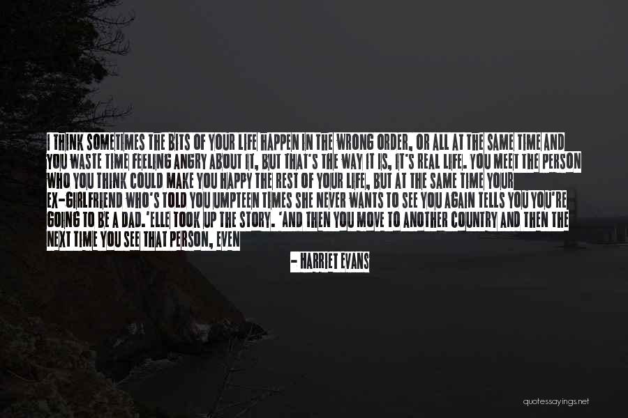 My Next Girlfriend Quotes By Harriet Evans My Next Girlfriend Quotes By Harriet Evans