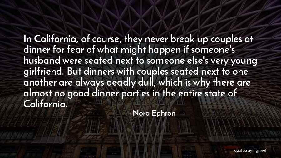 My Next Girlfriend Quotes By Nora Ephron