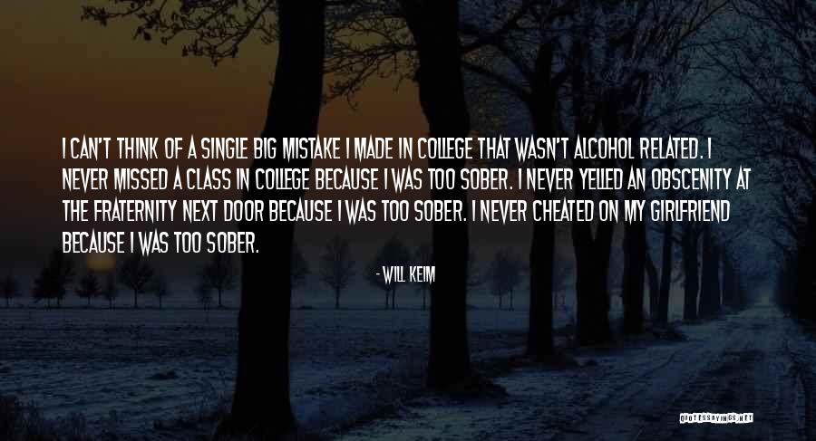 My Next Girlfriend Quotes By Will Keim My Next Girlfriend Quotes By Will Keim