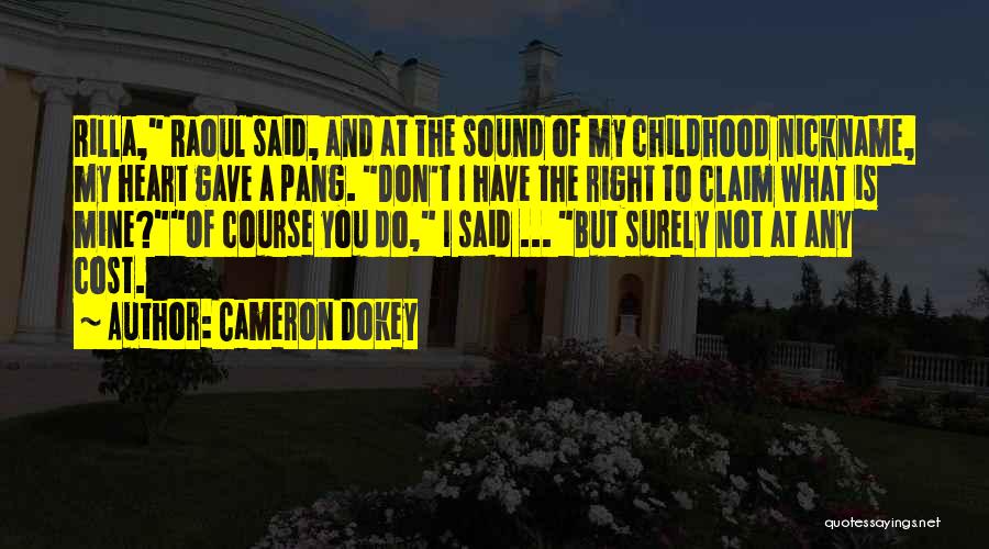 My Nickname Quotes By Cameron Dokey