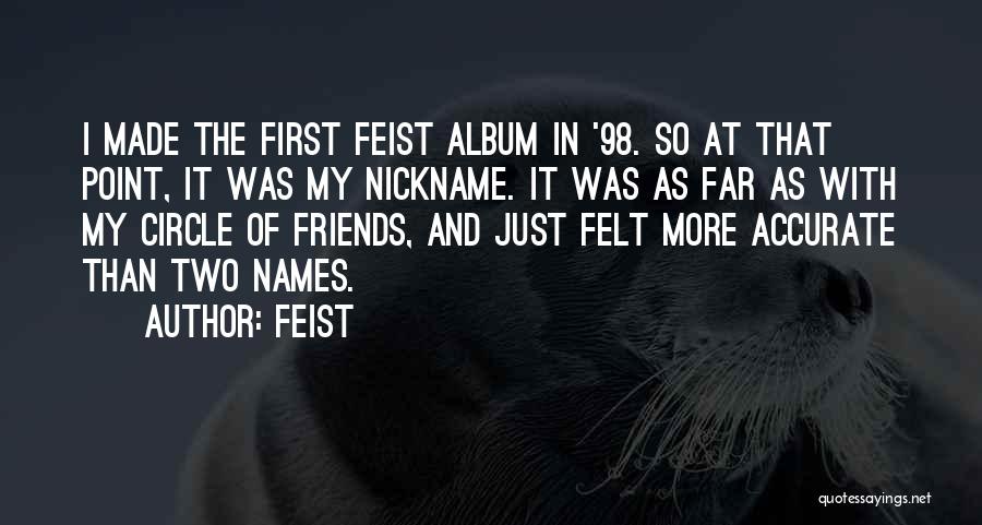 My Nickname Quotes By Feist