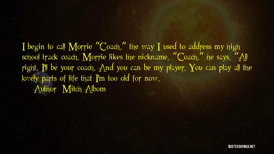My Nickname Quotes By Mitch Albom