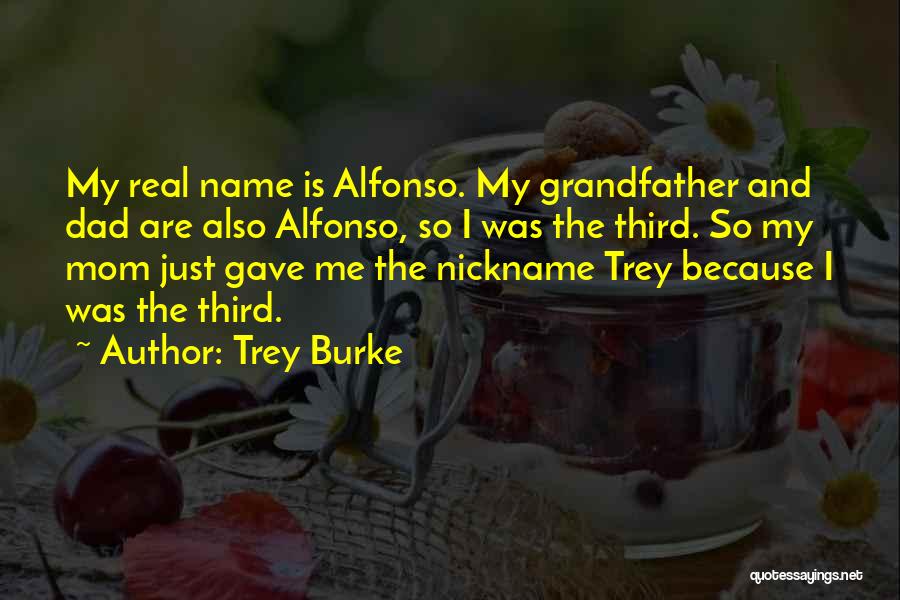 My Nickname Quotes By Trey Burke