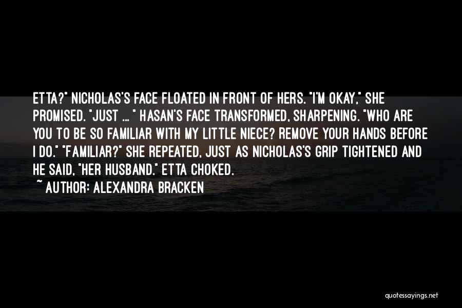 My Niece Quotes By Alexandra Bracken