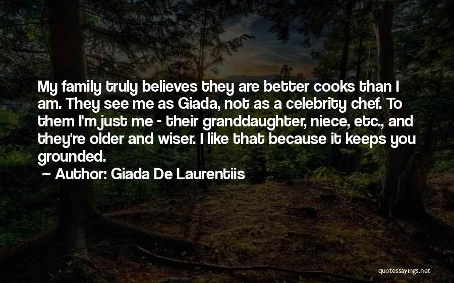 My Niece Quotes By Giada De Laurentiis